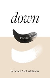 Down - Rebecca McCutcheon - 9781738412518