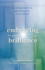 Embracing Brilliance - Jennifer Norton - 9781738421862