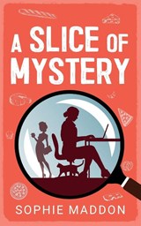 A Slice Of Mystery - Sophie Maddon - 9781738432059