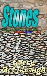 Stones and other poems - Gerry McCullough - 9781738436545