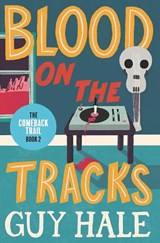 Blood On The Tracks - Guy Hale - 9781738444847