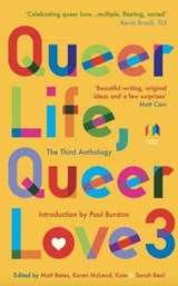 Queer Life Queer Love 3 - Matt Bates ; Karen McLeod - 9781738452859