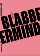 BLABBERMIND - Andrew Kotting - 9781738468416