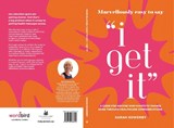 Marvellously easy to say "I get it" - Sarah Sowerby - 9781738488452