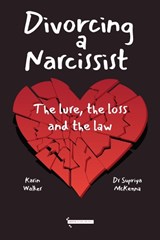 Divorcing a Narcissist - Supriya McKenna ; Karin Walker - 9781738535538