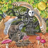 Wise Eyes and the Wild Things - Molly Potter - 9781738570829