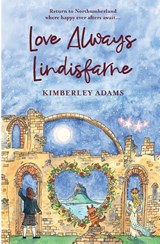 Love Always Lindisfarne - Kimberley Adams - 9781738571758