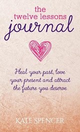 The Twelve Lessons Journal - Kate Spencer - 9781738577521