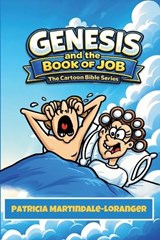 Genesis and the Book of Job - Patricia Martindale-Loranger - 9781738766635