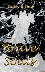 Brave Souls - Jacey K Dew - 9781738771004