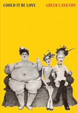 Greer Lankton: Could It Be Love - Nan Goldin ; Francis Schichtel ; Jordan Weitzman - 9781738901364