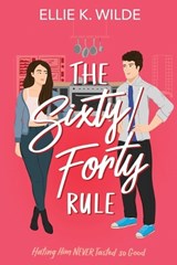 The Sixty/Forty Rule - Ellie K Wilde - 9781738924615