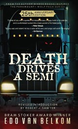 Death Drives a Semi - Edo Van Belkom - 9781739047412