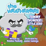 Tommy Thunder's Little Bird - Yvonne A Fleming - 9781739092528