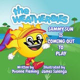 Sammy Sun is Coming Out to Play - Yvonne A Fleming - 9781739092535