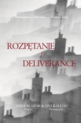 ROZPETANIE / DELIVERANCE - Anna Blasiak - 9781739104719