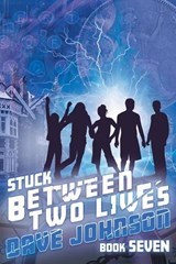 Stuck Between Two Lives - Dave Johnson - 9781739132668