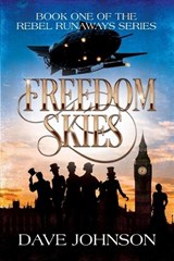 Freedom Skies - Dave Johnson - 9781739132675