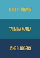 Invisible Continents - Lesley Curwen ;  Tahmina Maula ;  Jane R. Rogers - 9781739151737