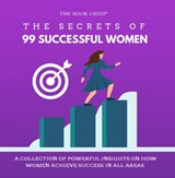 The Secrets of 99 Successful Women - Sharon Brown - 9781739184216