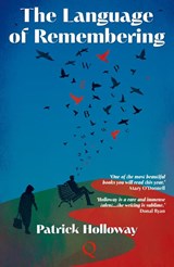 The Language of Remembering - Patrick Holloway - 9781739188191