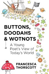 Buttons, Doodahs and Wotnots - Francesca Thorscott - 9781739191627