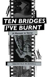Ten Bridges I've Burnt - Brontez Purnell - 9781739220761