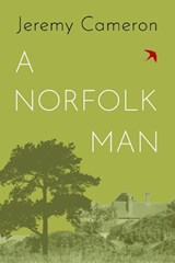 A Norfolk Man - Jeremy Cameron - 9781739232429