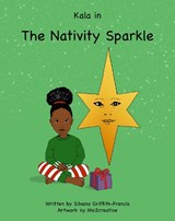 Kala in The Nativity Star - Silvano Griffith-Francis - 9781739263324