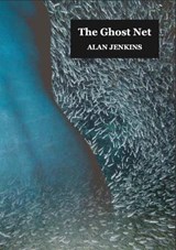 The Ghost Net - Alan Jenkins - 9781739281205