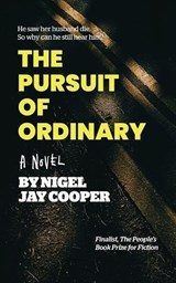 The Pursuit of Ordinary - Nigel Jay Cooper - 9781739290924