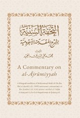 A Commentary on al-Ajrumiyyah - Muhi al-Din 'Abd al-Hamid - 9781739294045