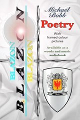 Blazon - Michael A Bobb - 9781739294748