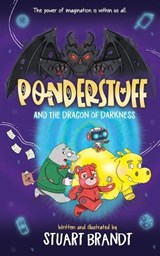 Ponderstuff and The Dragon of Darkness - Stuart Brandt - 9781739300463