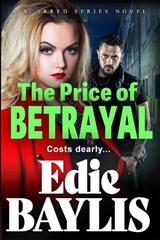 The Price of Betrayal  - Edie Baylis - 9781739300913