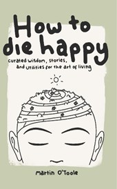 How To Die Happy