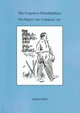 The Forgotten Philadelphians - Stephen Musk - 9781739321574