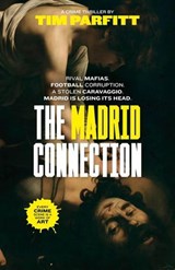 The Madrid Connection - Tim Parfitt - 9781739332648