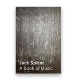 A Book of Music - Jack Spicer - 9781739364908