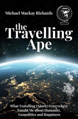 The Travelling Ape - Michael Mackay Richards - 9781739366957