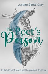 The Poet's Poison - Justine Scott-Gray - 9781739366988