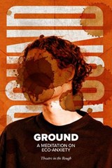 GROUND - Maddie Brew ; Hannah Burns ; Alina Burwitz ; Olivia Furness ; Emrys Hughes ; Jade O'Shaughnessy ; Ellie Sammer ; Emily Thompson ; Elspeth Todd - 9781739382506