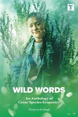 WILD WORDS - Theatre in the Rough - 9781739382537