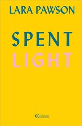 Spent Light - Lara Pawson - 9781739421229