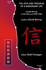 The Joys and Troubles of a Missionary Life - David Murray - 9781739432874