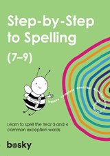 Step-by-Step to Spelling (7–9) - Bosky Publishing - 9781739450410