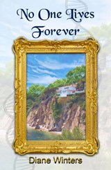 No One Lives Forever - Diane Winters - 9781739453299