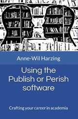 Using the Publish or Perish software - Anne-Wil Harzing - 9781739453855
