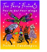The Fairy Friends - Helena Obodoagwu - 9781739482404