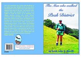 THE MAN WHO WALKED THE PEAK DISTRICT - John Merrill - 9781739486266